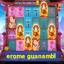 erome guanambi